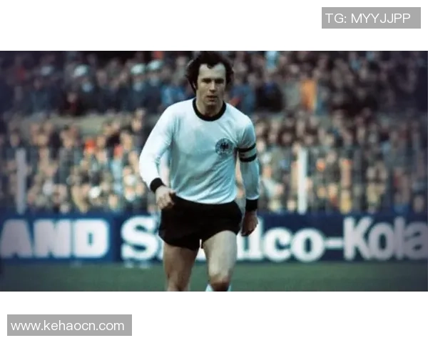 德国足球队的顶级球星有哪些代表人物及其辉煌成就解析